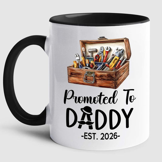 Customized Promoted To Daddy Ceramic Coffee Mug Gift For Daddy Grandpa Father EST 2026, Personalized Dad Accent Mug With Name & Year, First Time Dad White Coffee Cup, Future Papa Travel Mug 11Oz 15Oz